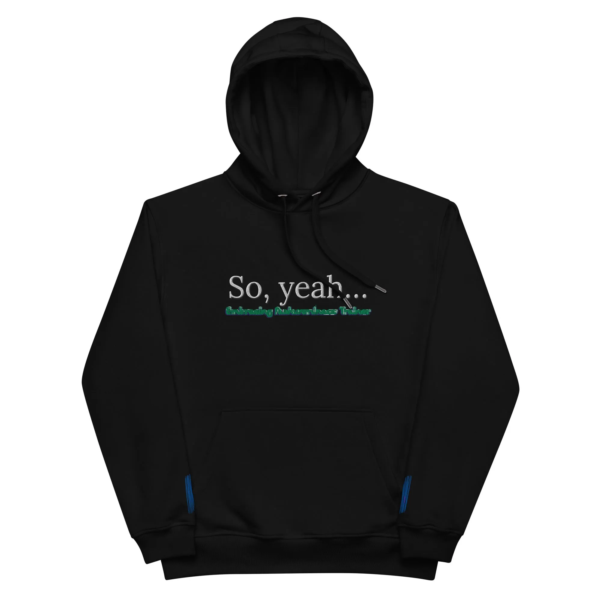 Embracing Awkwardness Trainer Premium eco hoodie