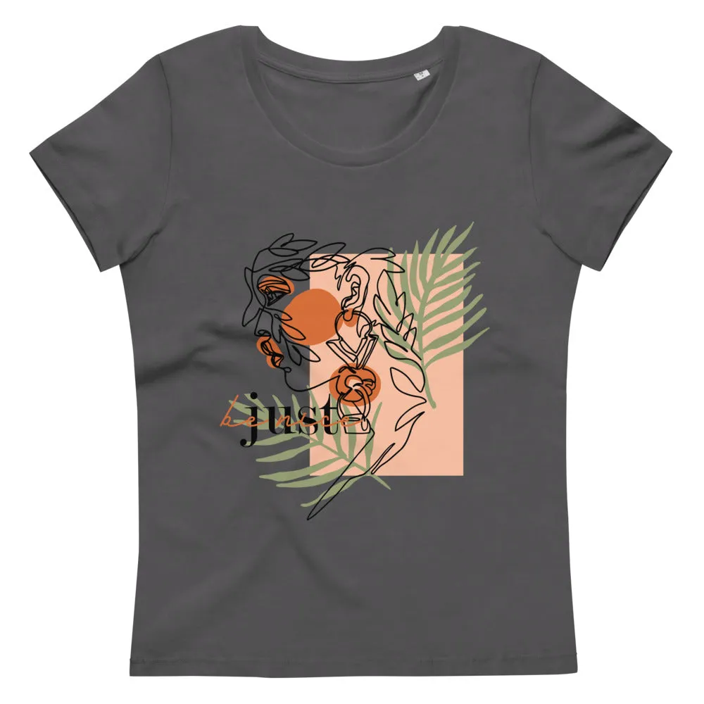 Women's fitted eco tee Just Be