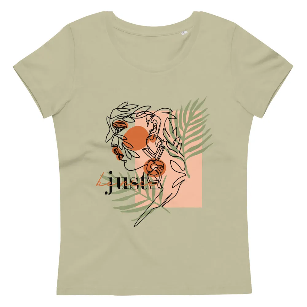 Women's fitted eco tee Just Be
